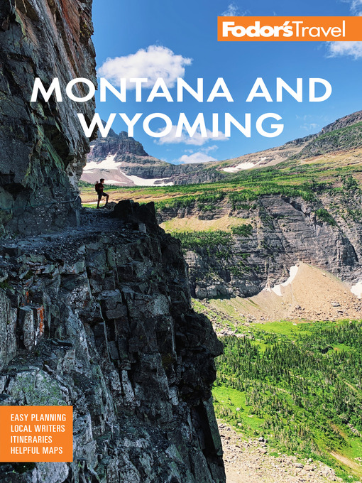 Title details for Fodor's Montana and Wyoming by Fodor's Travel Guides - Available